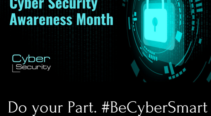 Always be Safe Online | National Cyber Security Awareness Month