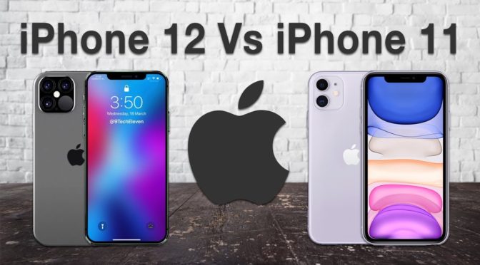 iPhone 12 versus iPhone 11