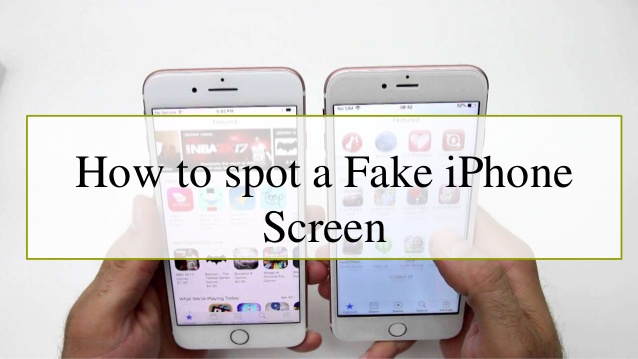 Tips and tricks to find out whether your iPhone screen is fake or not?
